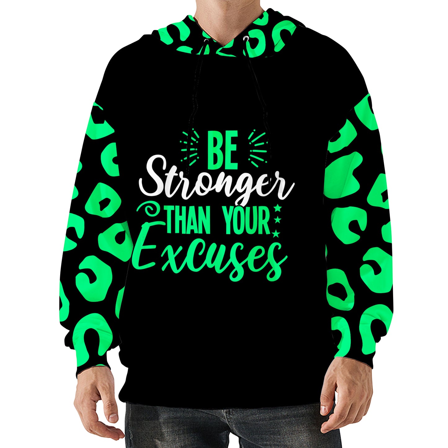 Be Stronger Than Your Excuses Hoodie