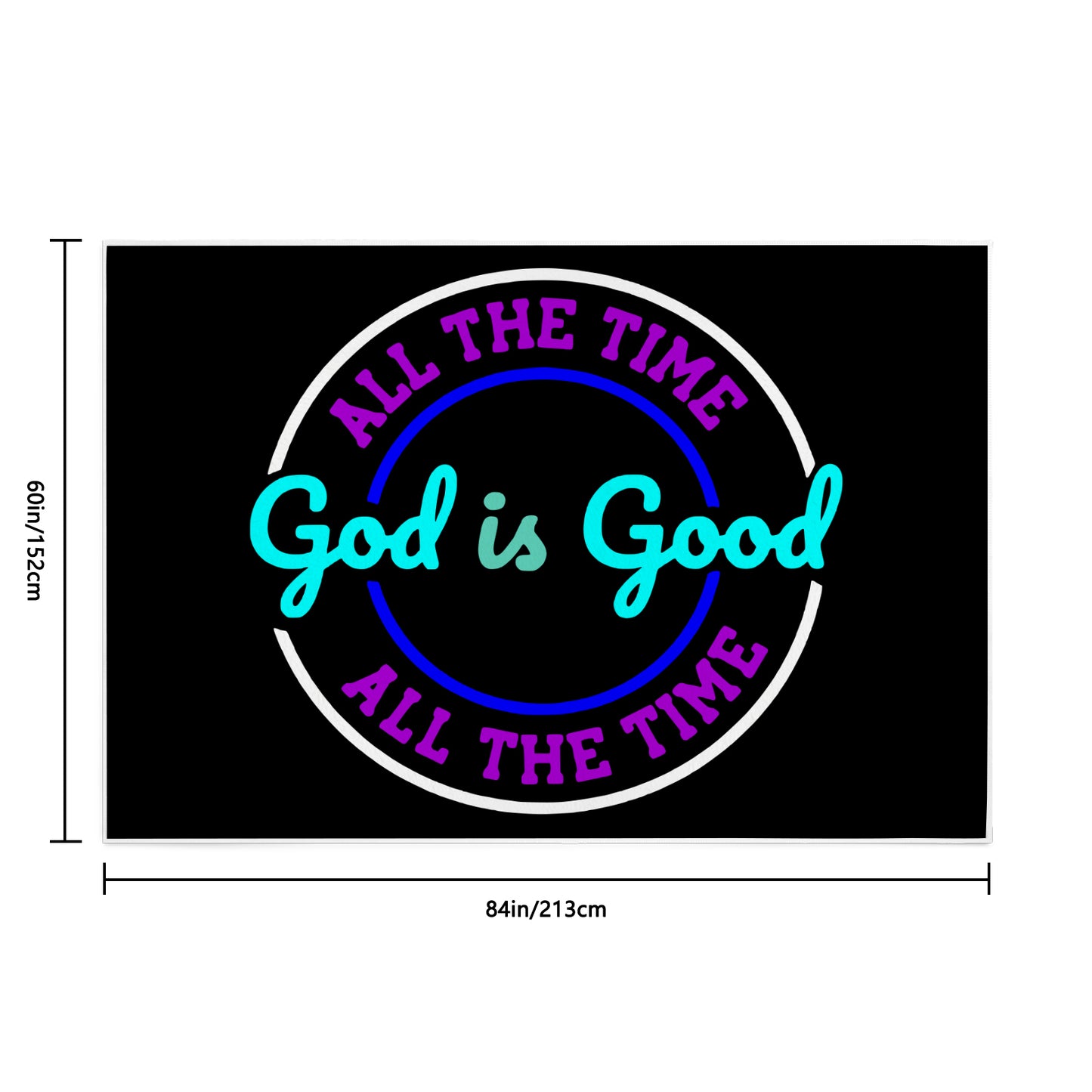 God is Good Area Rug 84' x 60'