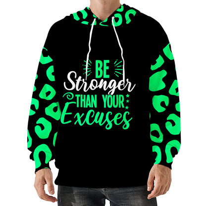 Be Stronger Than Your Excuses Hoodie