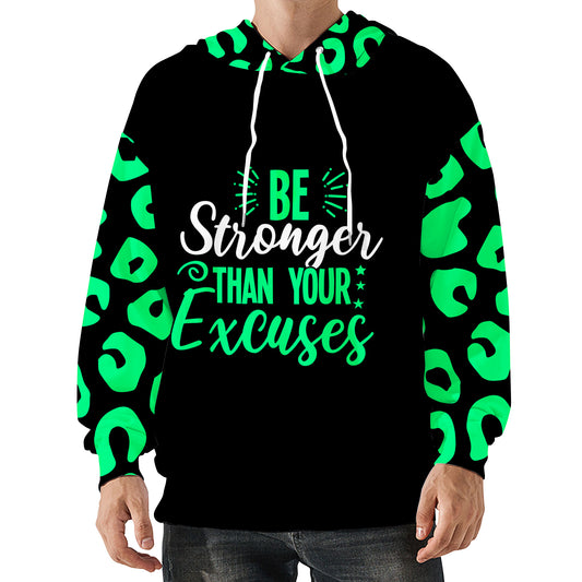 Be Stronger Than Your Excuses Hoodie
