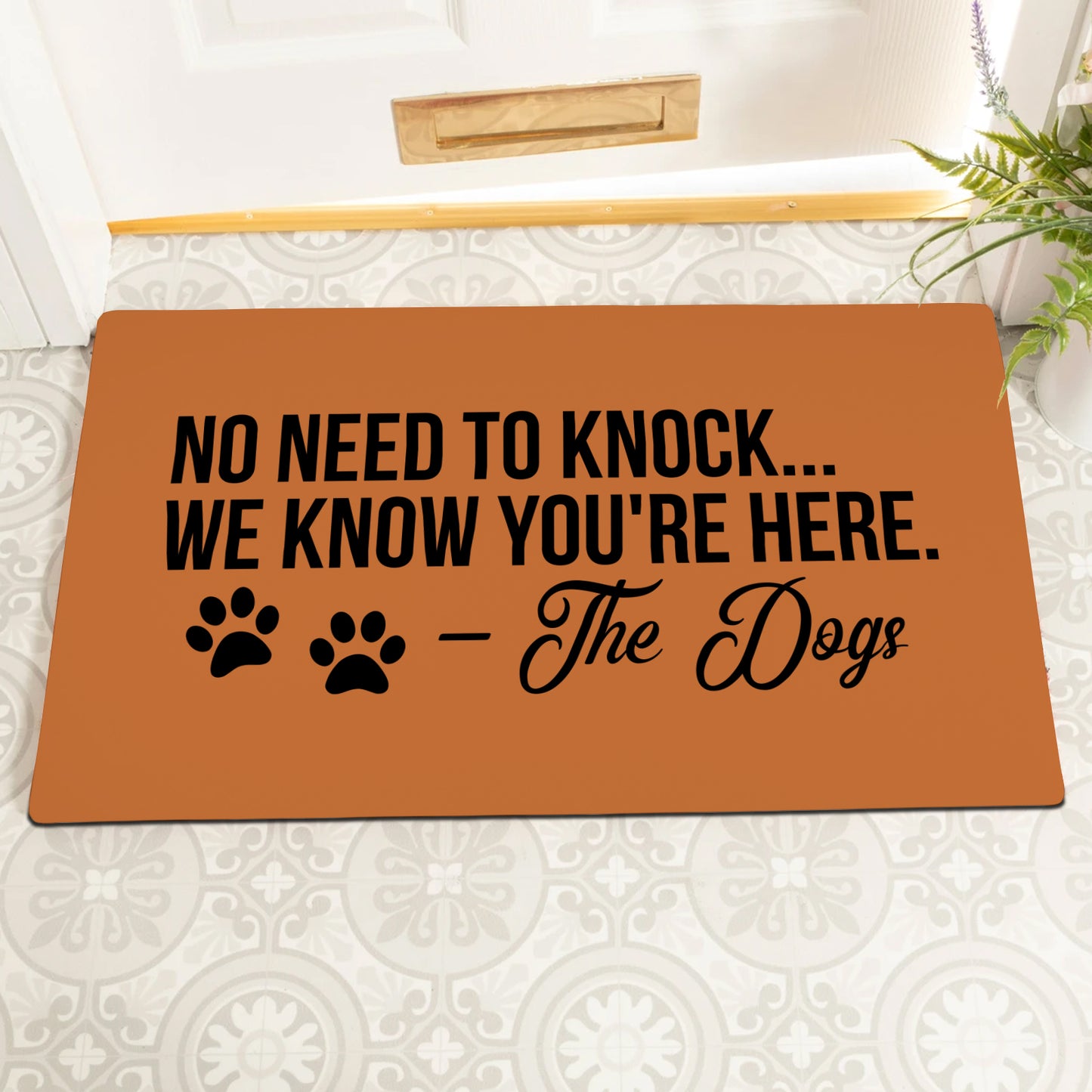 No Need to Knock, We Know You're Here (Brown) Doormat 30"x18"(Rubber)