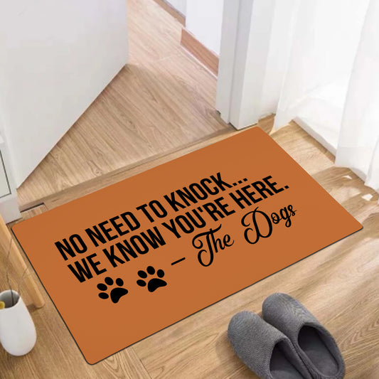 No Need to Knock, We Know You're Here (Brown) Doormat 30"x18"(Rubber)
