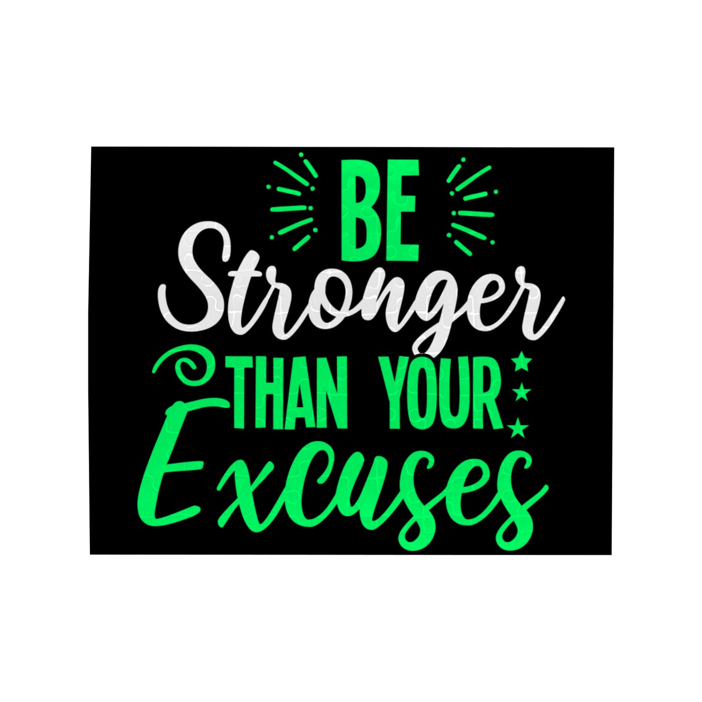 Be Stronger Than Your Excuses Rectangle Jigsaw Puzzle(110 Pieces)