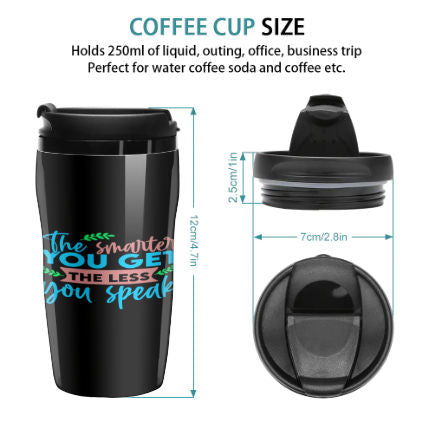 The Smarter You Get Travel Coffee Cup
