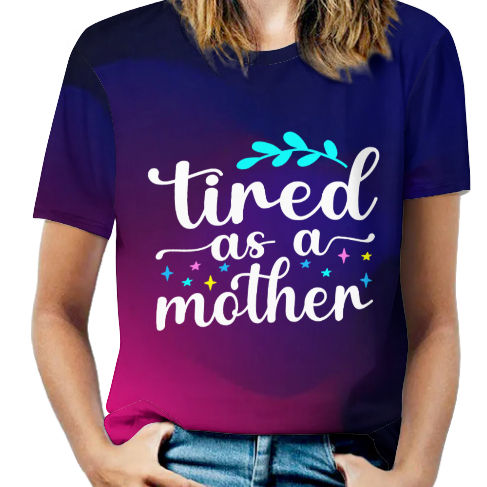 Tired as a Mother Women's T-Shirt