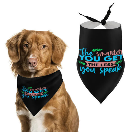 The Smarter You Get Pet Scarf
